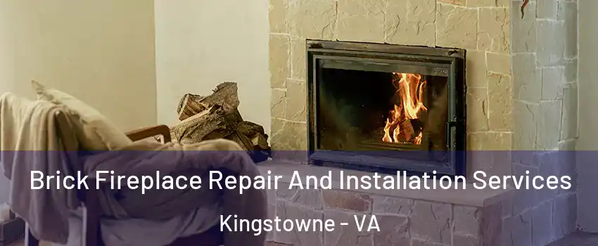  Brick Fireplace Repair And Installation Services Kingstowne - VA