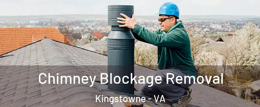  Chimney Blockage Removal Kingstowne - VA
