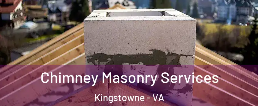  Chimney Masonry Services Kingstowne - VA