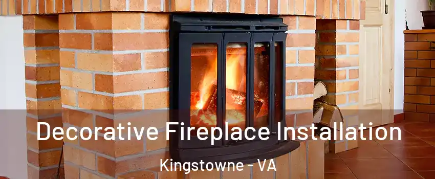  Decorative Fireplace Installation Kingstowne - VA