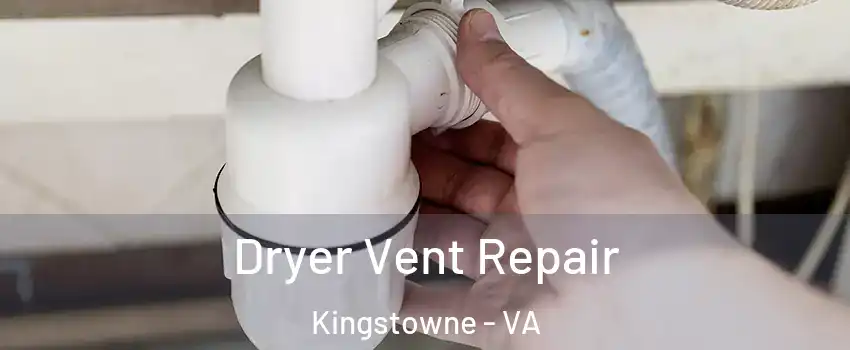  Dryer Vent Repair Kingstowne - VA