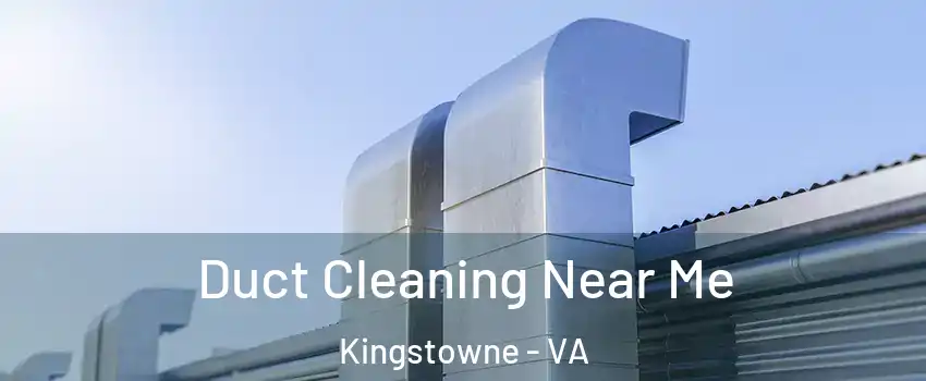  Duct Cleaning Near Me Kingstowne - VA