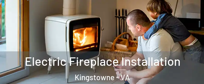  Electric Fireplace Installation Kingstowne - VA