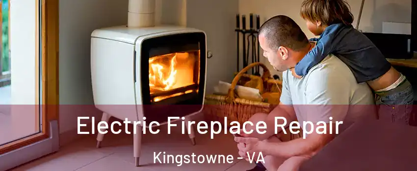  Electric Fireplace Repair Kingstowne - VA