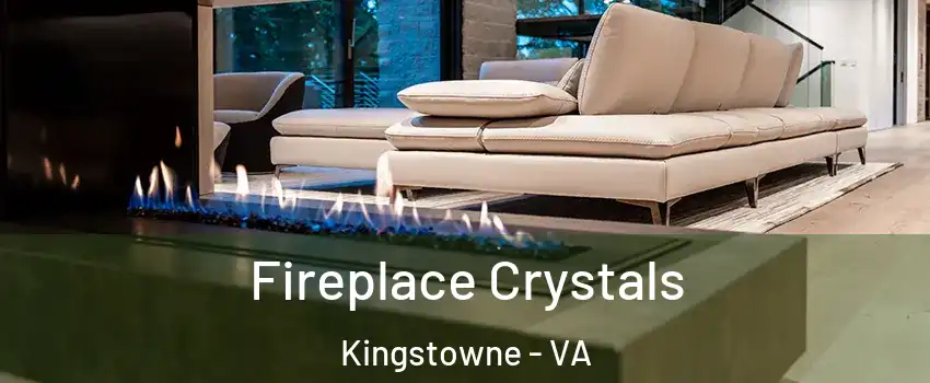  Fireplace Crystals Kingstowne - VA