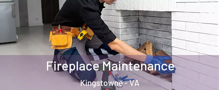  Fireplace Maintenance Kingstowne - VA