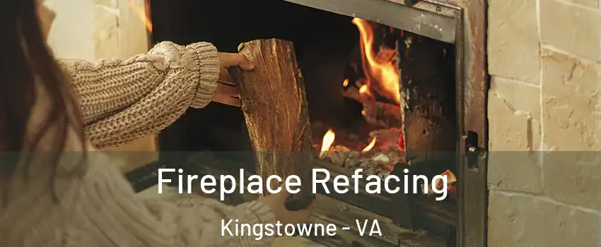  Fireplace Refacing Kingstowne - VA