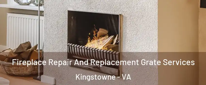  Fireplace Repair And Replacement Grate Services Kingstowne - VA