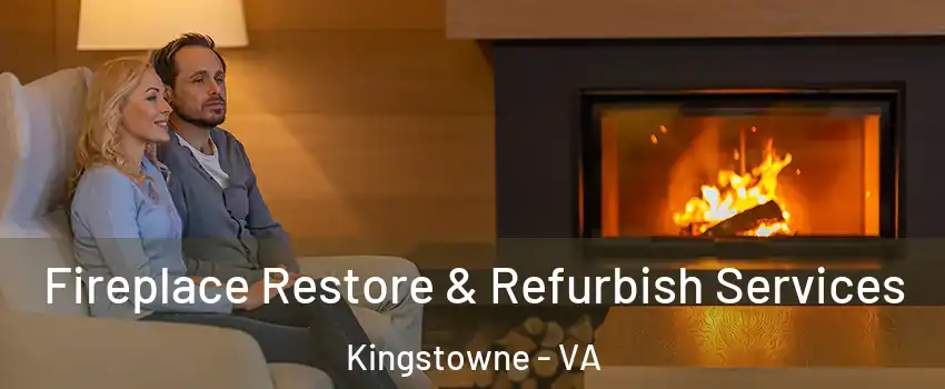  Fireplace Restore & Refurbish Services Kingstowne - VA