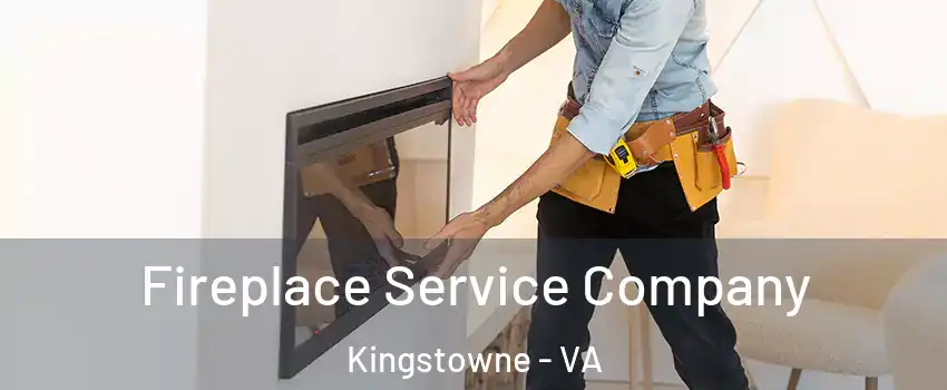  Fireplace Service Company Kingstowne - VA