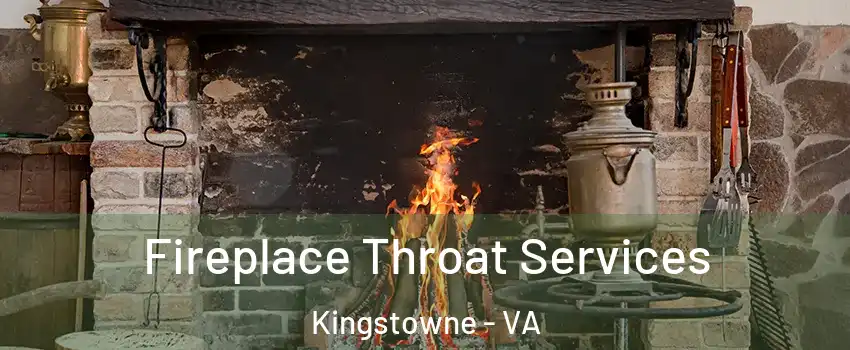  Fireplace Throat Services Kingstowne - VA