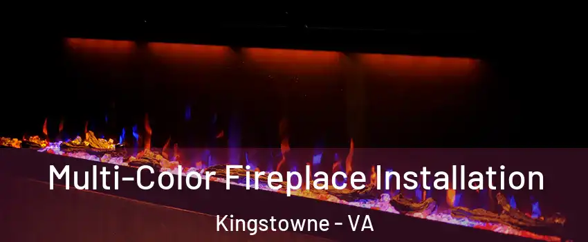  Multi-Color Fireplace Installation Kingstowne - VA