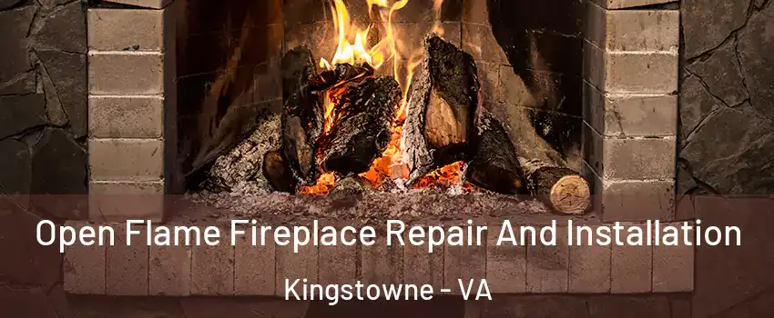  Open Flame Fireplace Repair And Installation Kingstowne - VA