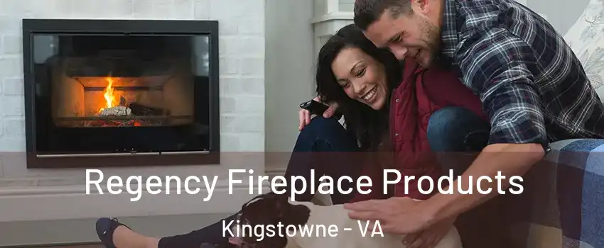  Regency Fireplace Products Kingstowne - VA