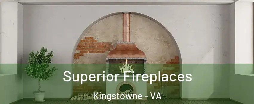  Superior Fireplaces Kingstowne - VA
